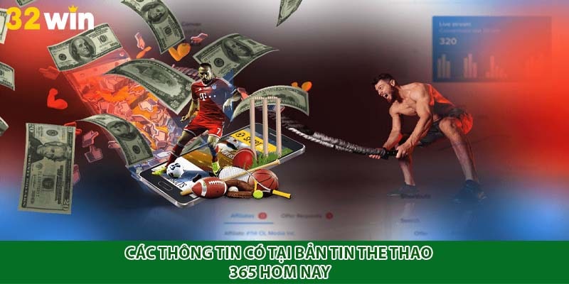 Các thông tin có tại bản tin the thao 365 hom nay