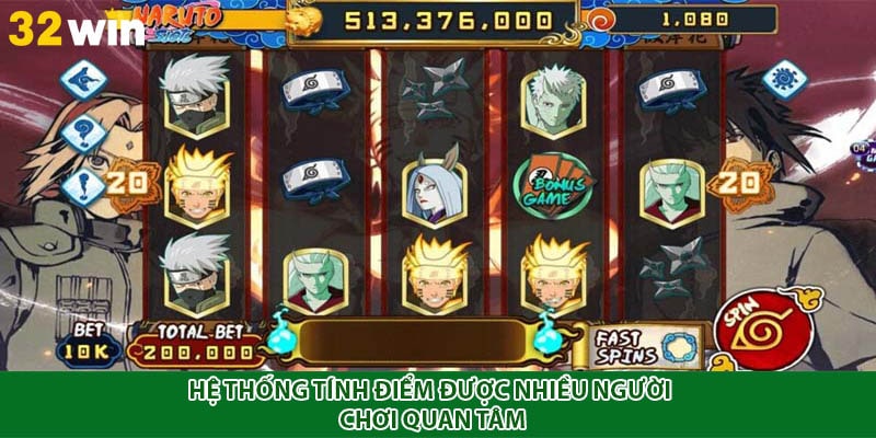 Hệ thống tính điểm được nhiều người chơi quan tâm
