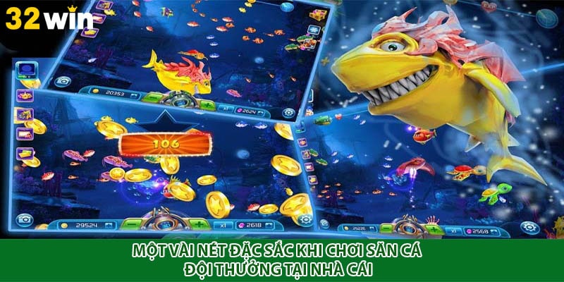 Một vài nét đặc sắc khi chơi săn cá đội thưởng tại nhà cái