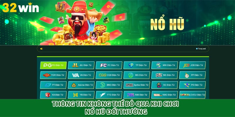 Thông tin không thể bỏ qua khi chơi nổ hũ đổi thưởng